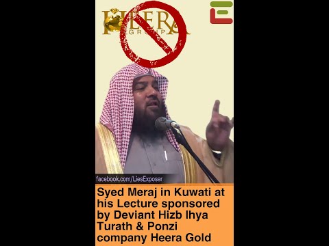 Syed Meraj in Kuwait at his Lecture sponsored by Deviant Hizb Ihya Turath & Ponzi company Heera Gold