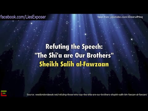 Refuting those who say: “The Shia are our brothers” | Shaykh Sālih bin Fawzān Al-Fawzān