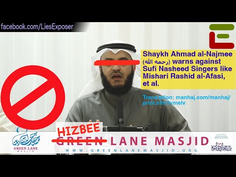 Shaykh Ahmad al-Najmee warns against Sufi Nasheed Singers like Mishari Rashid al-Afasi, et al.