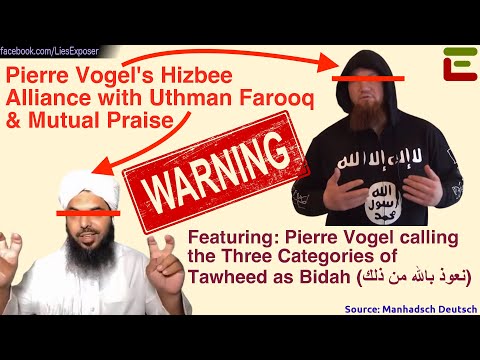 Pierre Vogel's Hizbee Alliance with Uthman Farooq & Praise, call 3 Categories of Tawheed as Bidah