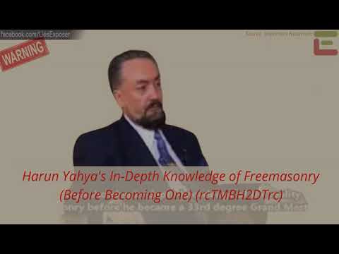 Harun Yahya's In-Depth Knowledge of Freemasonry (Before Becoming One)