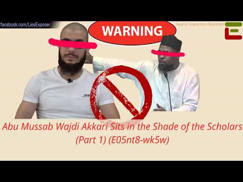 Abu Mussab Wajdi Akkari Sits in the Shade of the Scholars (Part 1)