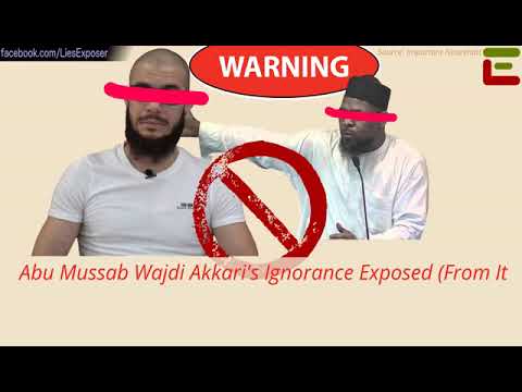 Abu Mussab Wajdi Akkari's Ignorance Exposed (From "It Only Gets Worse")