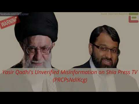 Yasir Qadhi's Unverified Misinformation on Shia Press TV