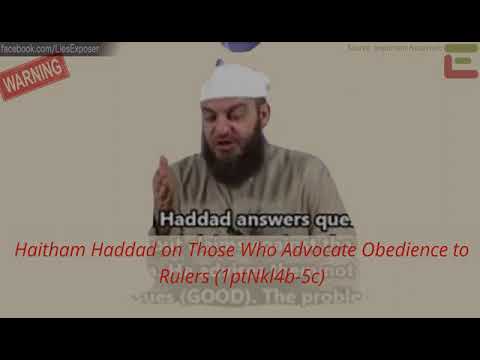 Haitham Haddad on Those Who Advocate Obedience to Rulers