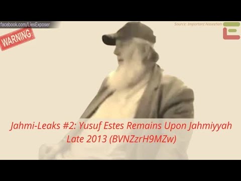 Jahmi-Leaks #2: Yusuf Estes Remains Upon Jahmiyyah Late 2013