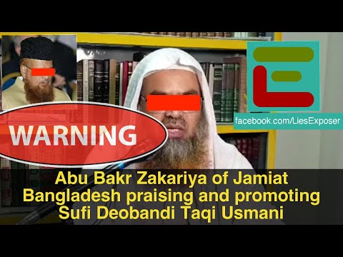 Abu Bakr Zakariya of Jamiat Bangladesh praising and promoting Sufi Deobandi Taqi Usmani