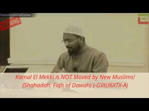 Kamal El Mekki is NOT Moved by New Muslims! (Shahadah: Fiqh of Dawah)
