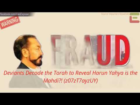 Deviants "Decode" the Torah to Reveal Harun Yahya is the Mahdi?!