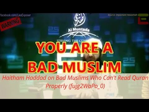 Haitham Haddad on Bad Muslims Who Can't Read Quran Properly