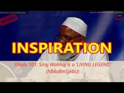 Ghulu 101: Siraj Wahhaj is a 'LIVING LEGEND'
