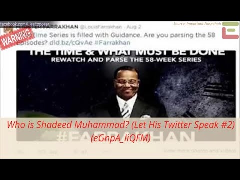 Who is Shadeed Muhammad? (Let His Twitter Speak #2)