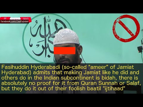 Fasihuddin Hyderabadi admits to the bidah of forming Jamiats