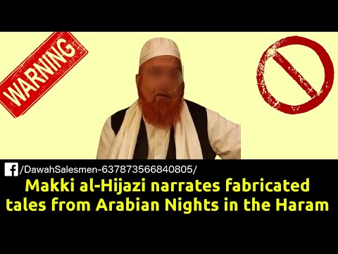 Makki al-Hijazi narrating lies and stories from the Arabian Nights (Alif Laila) in the Haram