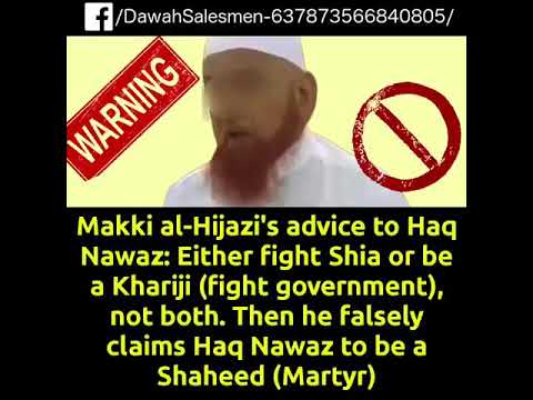 Exposing Makki al-Hijazi's advice to Haq Nawaz about fighting