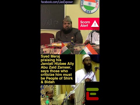 Syed Meraj praise Jamiati Hizbee Ally Abu Zaid Zameer, says who criticize him must be Shirk & Bidah