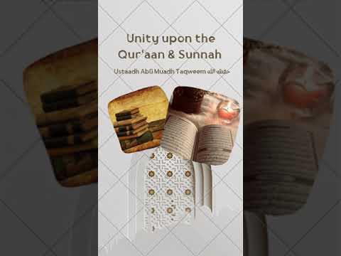 Ustaadh Abū Muadh Taqweem حفظه الله - Be united upon the Qur'aan and Sunnah