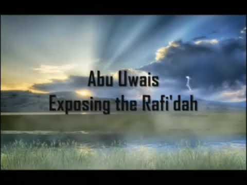 Ustaadh Abū Uwais : Exposing the Rawafilth