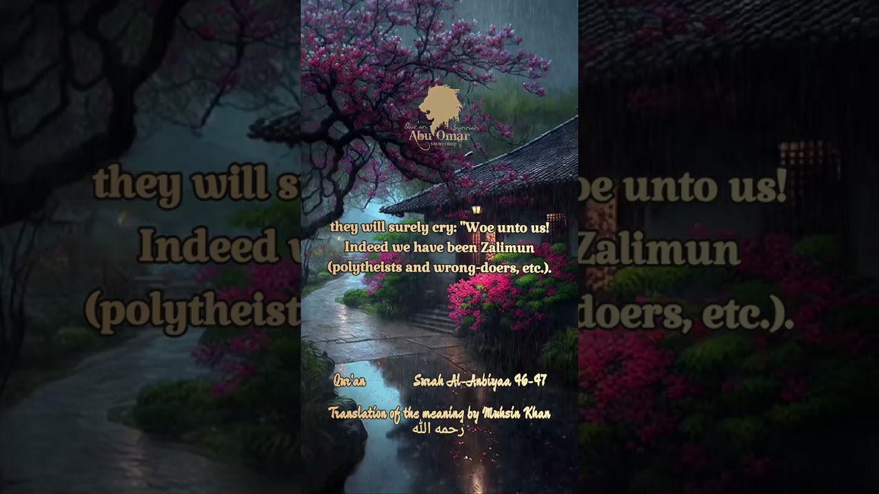 Qur'aan Surah Al-Anbiyaa 46-47 Translation of the meaning by Muhsin Khan رحمه الله