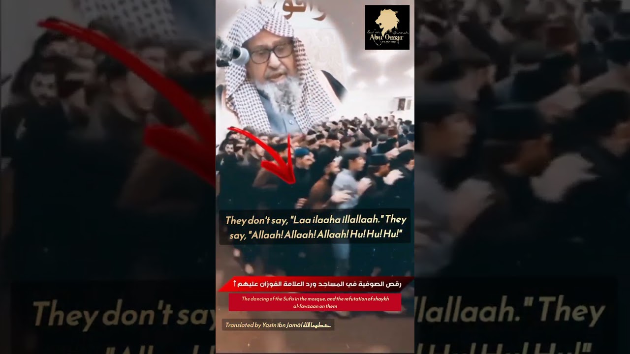 The dancing of the Sufis in the mosque, and the refutation of Shaykh al-Fawzaan حفظه الله on them.