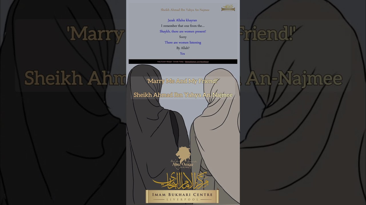 Marry Me And My Friend! - Sheikh Ahmad Ibn Yahya An-Najmee رحمه الله