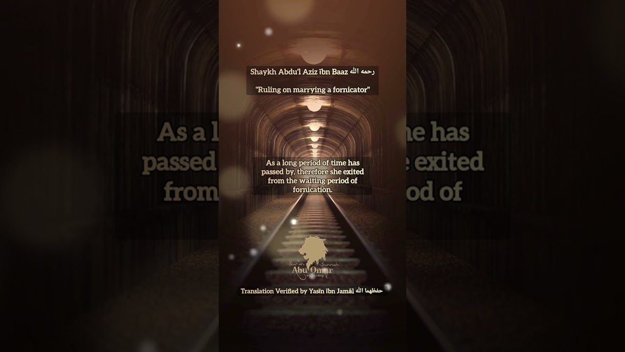 Shaykh Abdu'l Aziz ībn Baaz رحمه الله | "Ruling on marrying a fornicator"