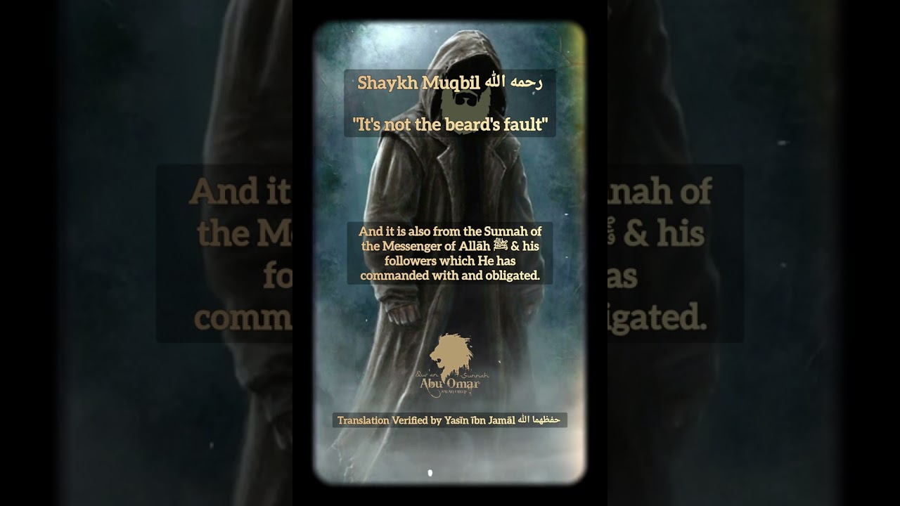 Shaykh Muqbil رحمه الله"It's not the beard's fault"