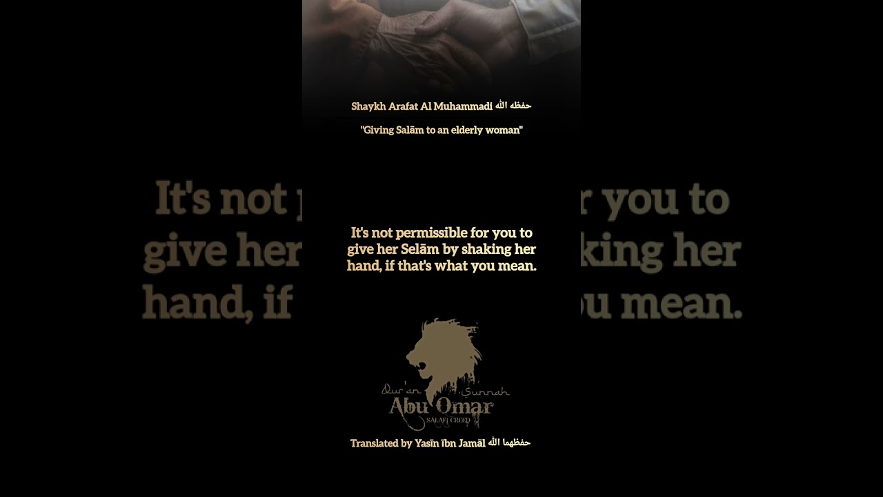 Shaykh Arafat Al Muhammadi حفظه الله | "Giving Salām to an elderly woman"
