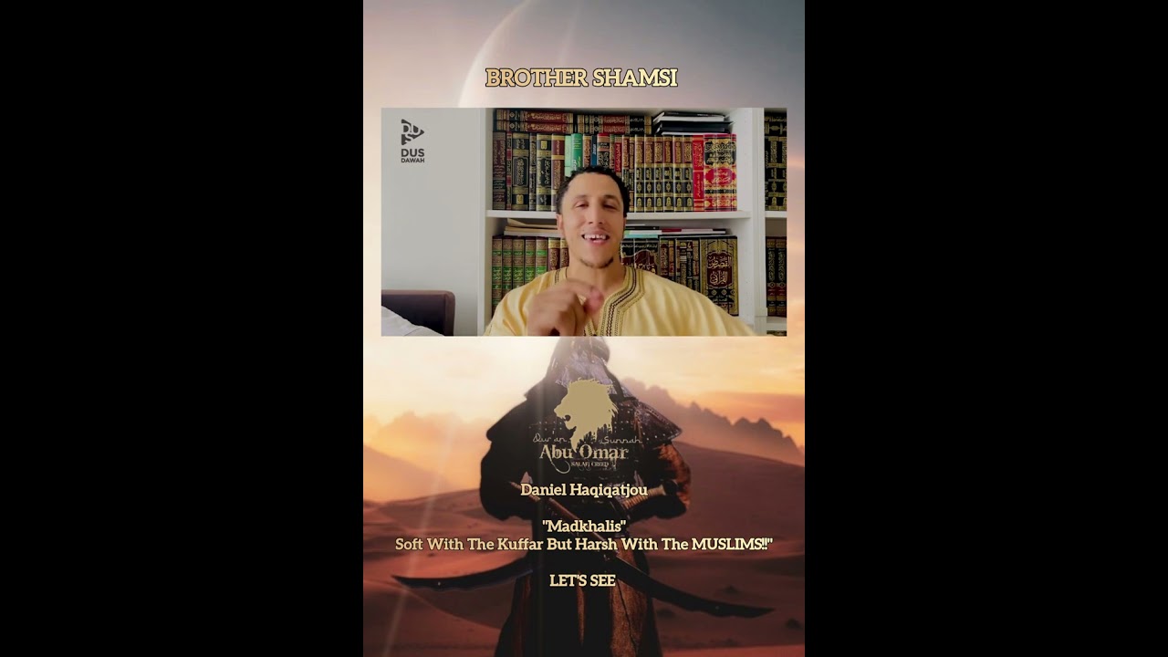 Daniel Haqiqatjou & Co | "Madkhalis" Soft With The Kuffar But Harsh With The MUSLIMS!!"LET'S SEE