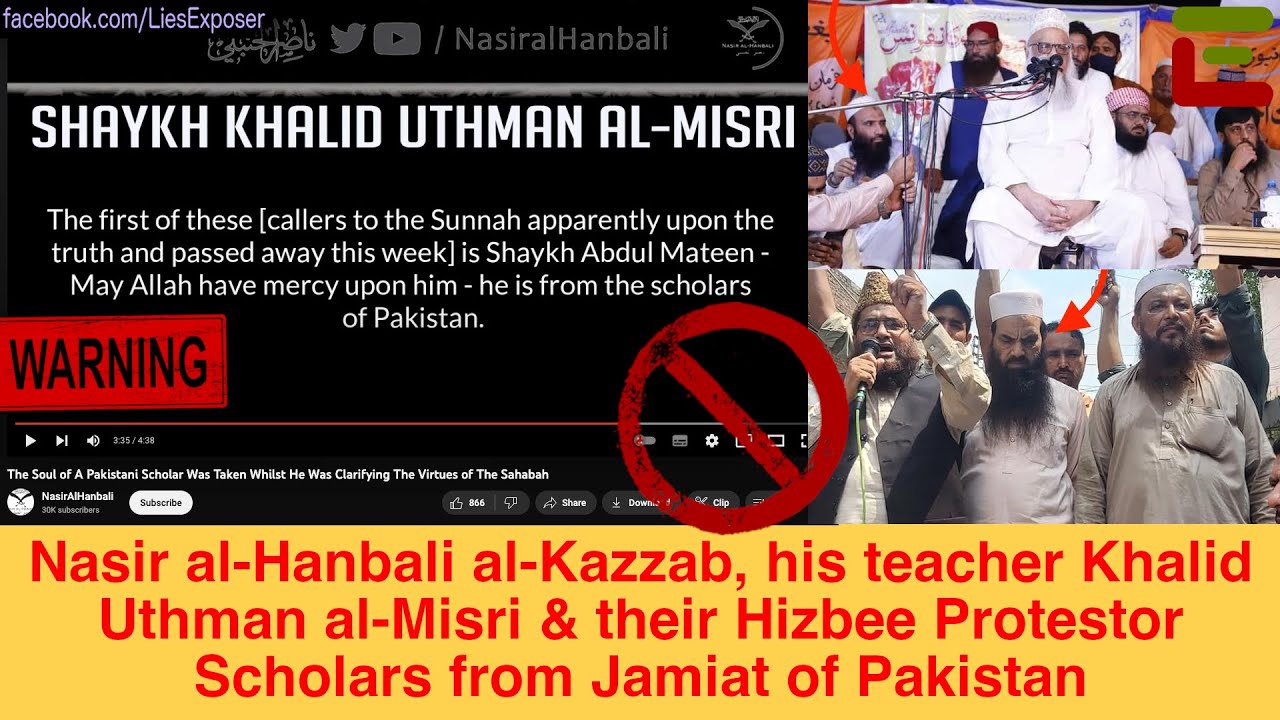 Nasir al-Hanbali, Khalid Uthman al-Misri & their Hizbee Protestor Scholars from Jamiat of Pakistan